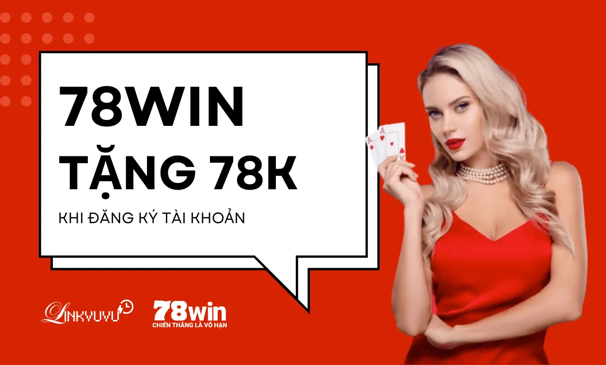78win-tang-78k-thanh-vien-moi