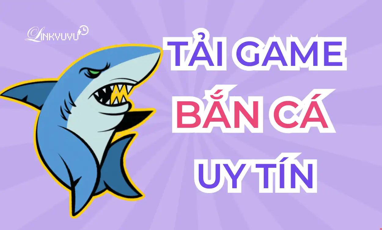 Cách tải và cài đặt game bắn cá