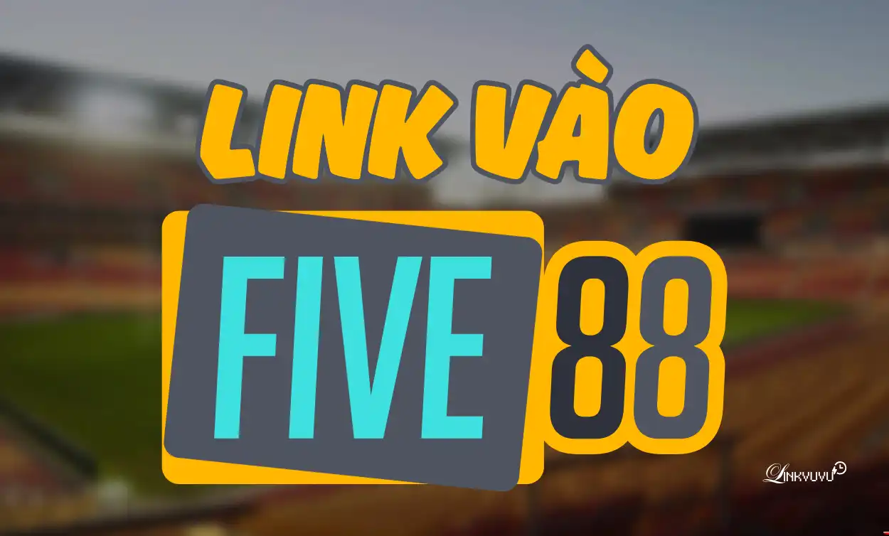Five88 – Nhà cái Việt đang dùng chiến thuật gì để cạnh tranh với ông lớn quốc tế? 13 Five88 - Link vào Five88 - Linkvuvu.com