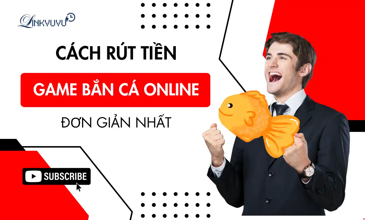 Nạp và rút tiền game bắn cá