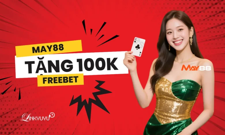 may88-tang-100k-thanh-vien-moi