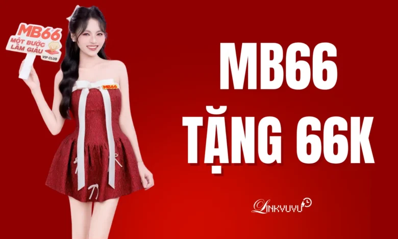 mb66-tang-66k-thanh-vien-moi