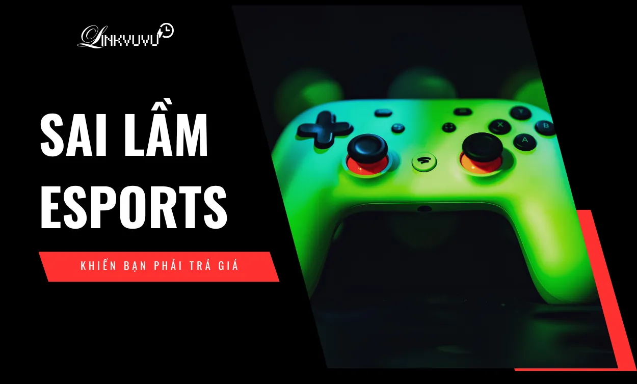 sai-lam-cuoc-esports