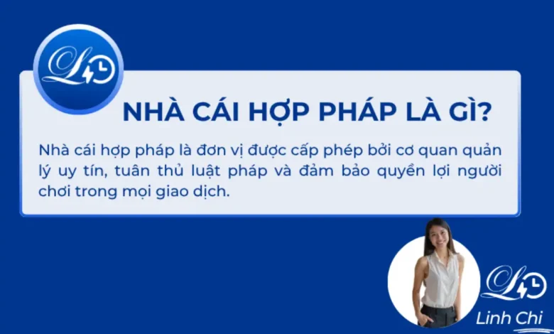 Nhà cái hợp pháp là gì và vì sao cần phân biệt với các nhà cái trái phép khi tham gia cá cược trực tuyến? 11 Nhà cái hợp pháp là gì_ - Mẹo cược - hỏi đáp cá độ - linkvuvu